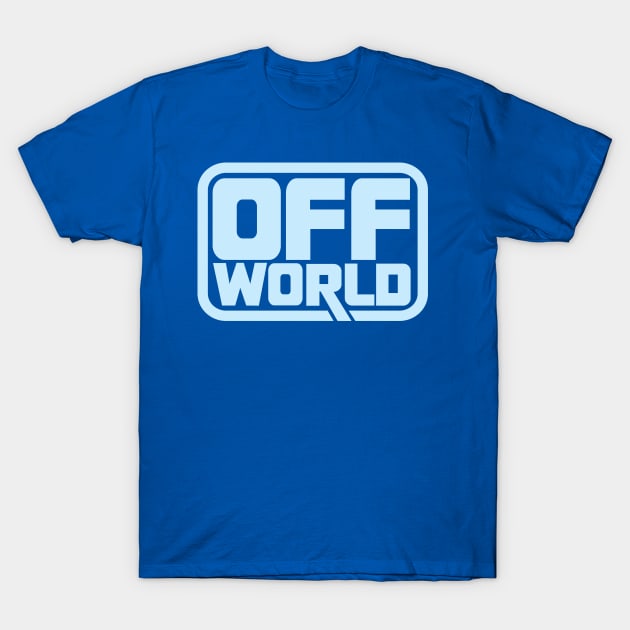 Off World - To the Colonies! T-Shirt by jonaco